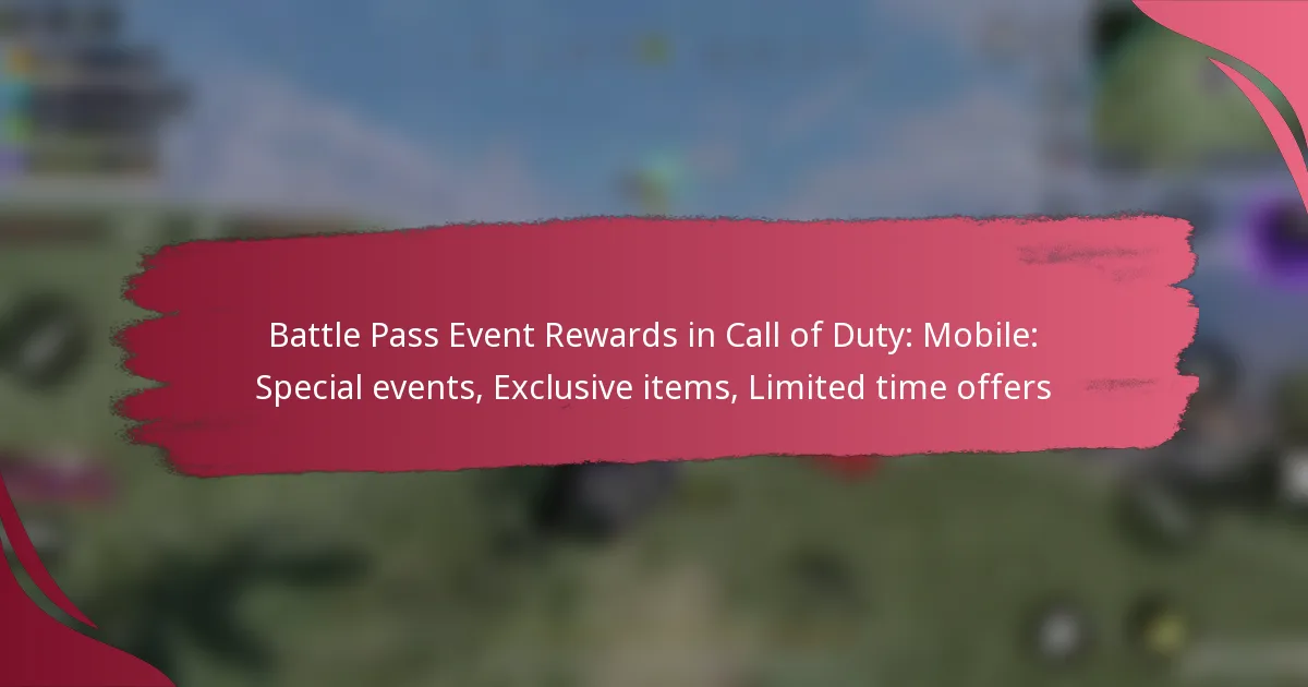 Battle Pass Event Rewards in Call of Duty: Mobile: Special events, Exclusive items, Limited time offers