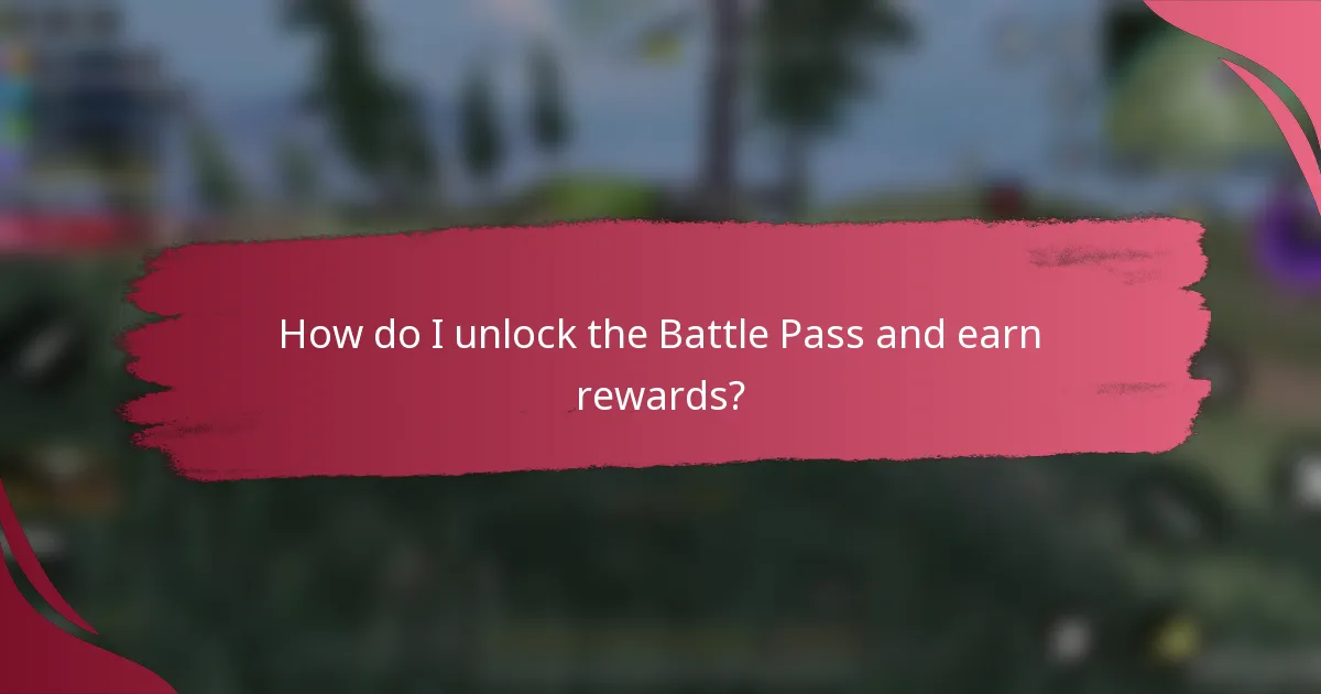 How do I unlock the Battle Pass and earn rewards?