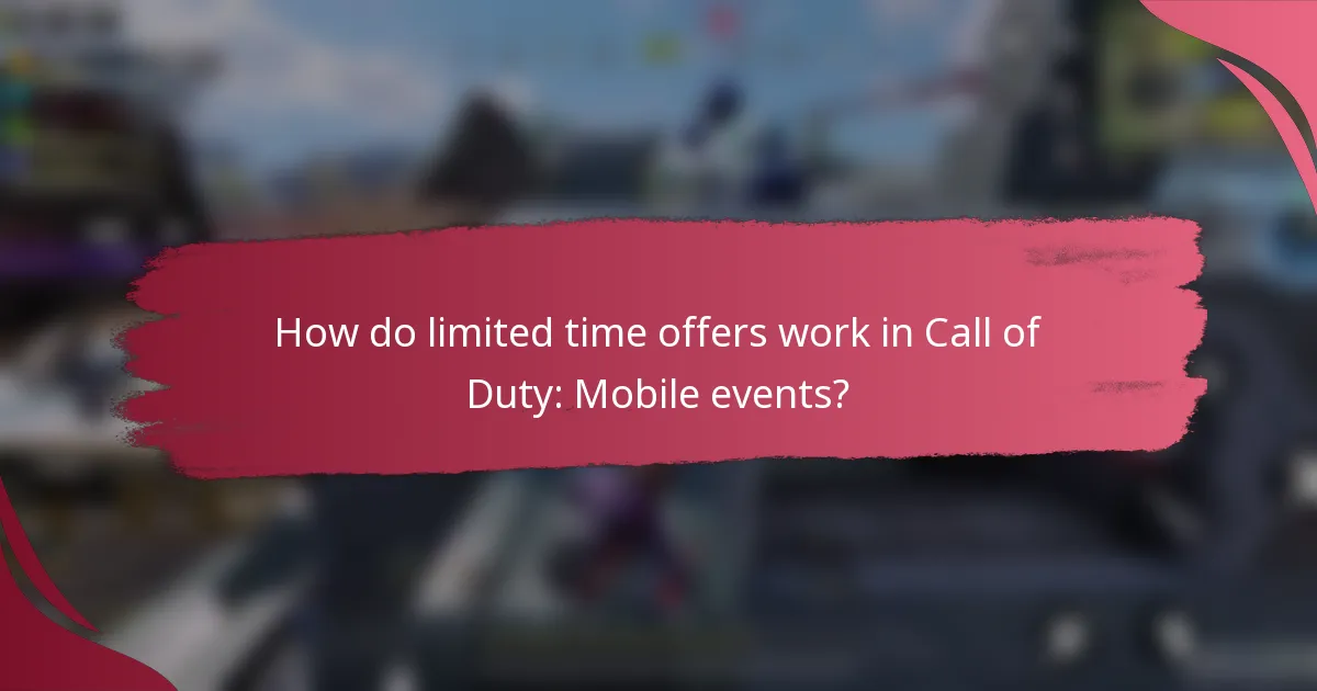 How do limited time offers work in Call of Duty: Mobile events?