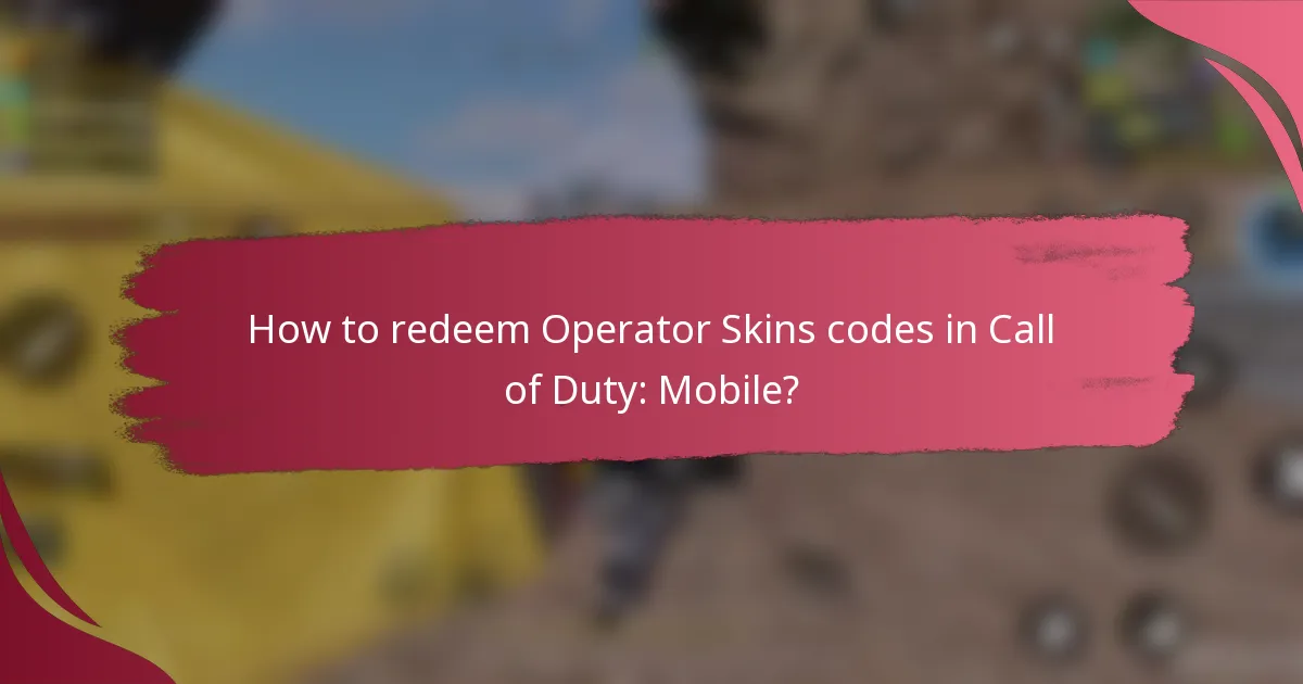 How to redeem Operator Skins codes in Call of Duty: Mobile?