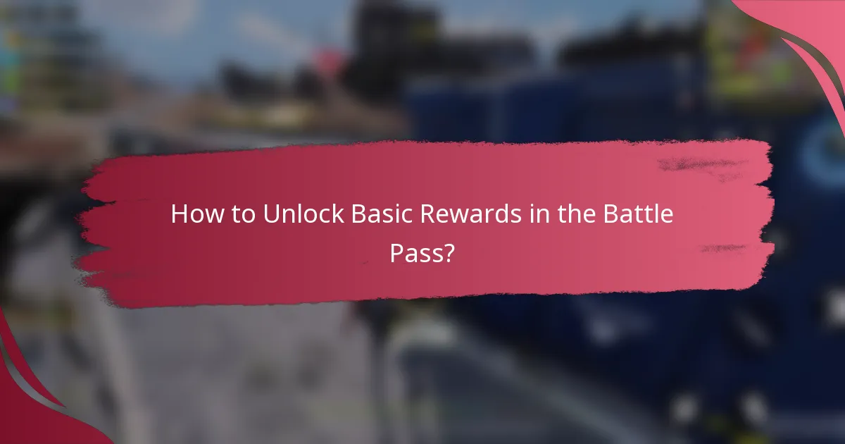 How to Unlock Basic Rewards in the Battle Pass?