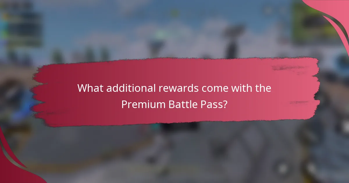 What additional rewards come with the Premium Battle Pass?