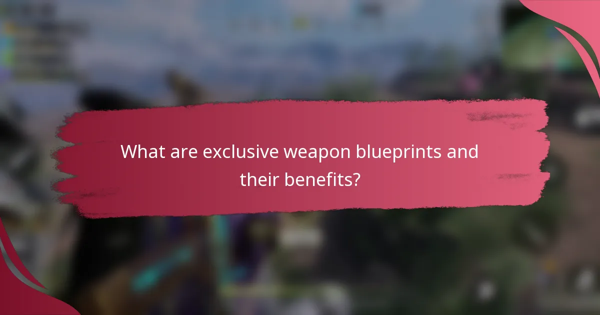 What are exclusive weapon blueprints and their benefits?