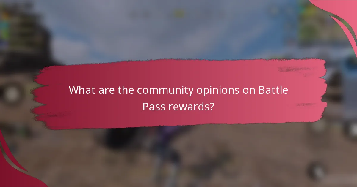 What are the community opinions on Battle Pass rewards?