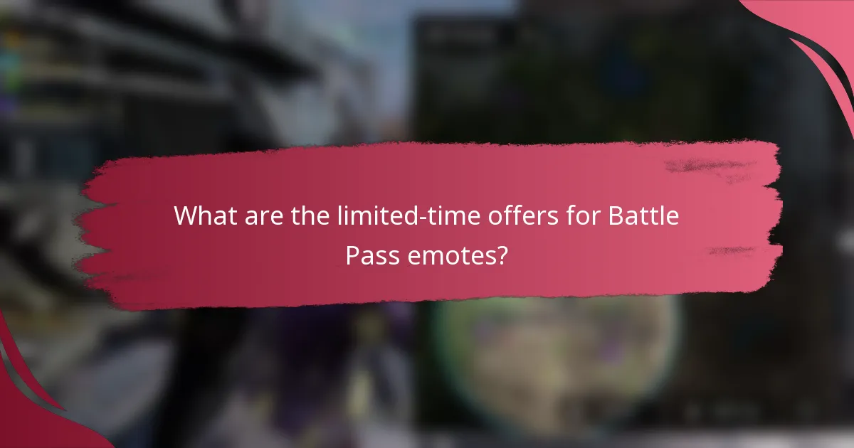 What are the limited-time offers for Battle Pass emotes?