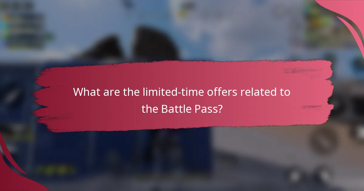 What are the limited-time offers related to the Battle Pass?