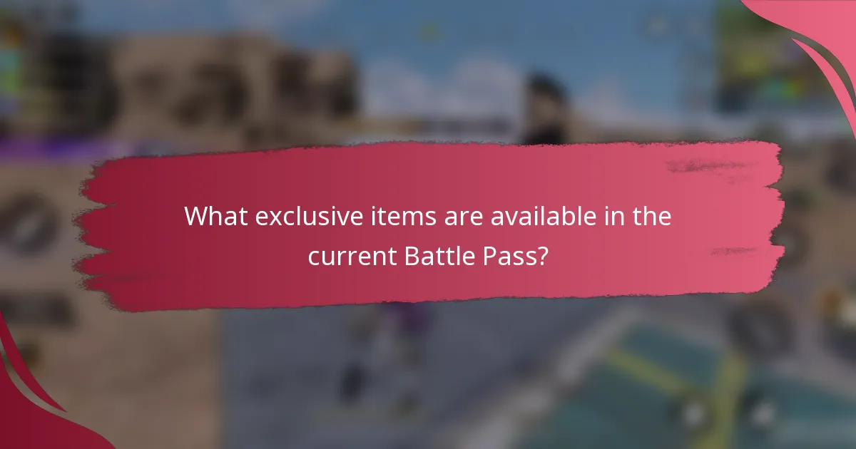 What exclusive items are available in the current Battle Pass?