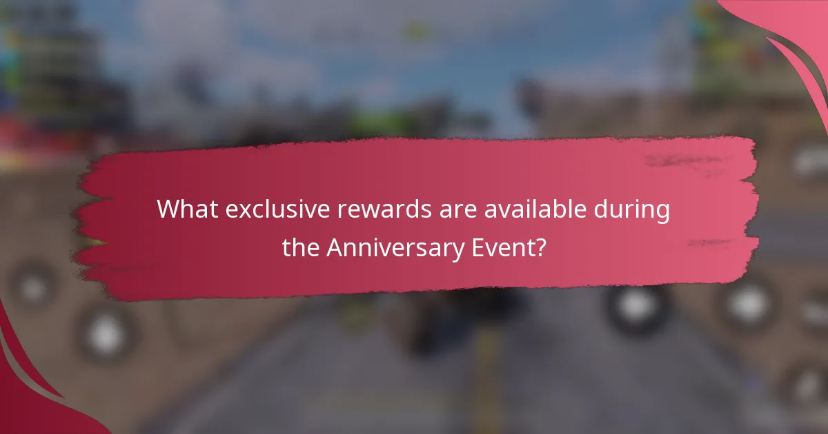 What exclusive rewards are available during the Anniversary Event?
