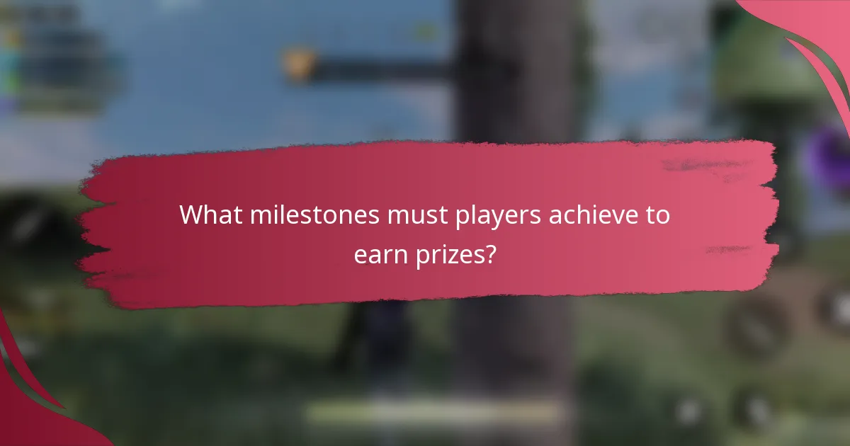 What milestones must players achieve to earn prizes?