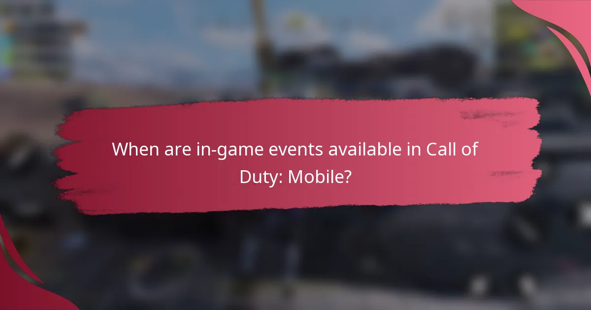 When are in-game events available in Call of Duty: Mobile?